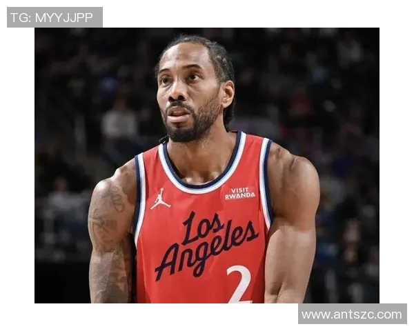 科怀伦纳德的篮球之路：从天才新秀到NBA超级巨星的蜕变与荣耀